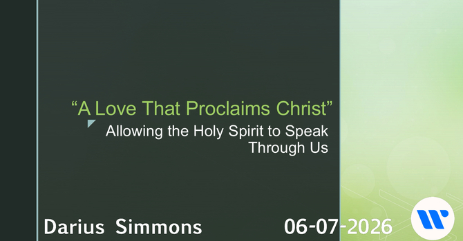 A Love That Proclaims Christ