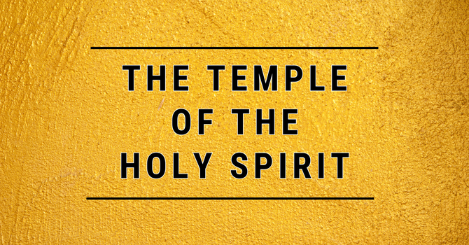 The Temple of the Holy Spirit