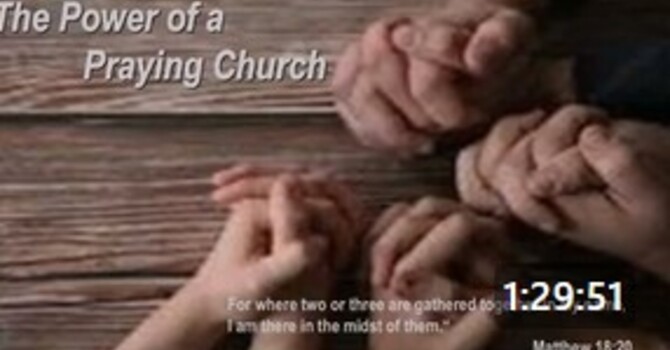 Where Two or Three are Gathered: The Power of a Praying Church…
