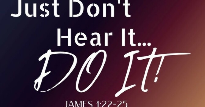 Don't just hear it, Do it!