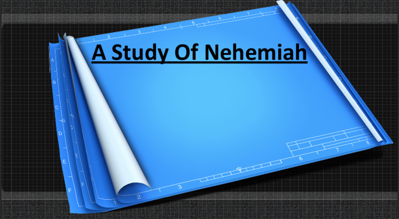 A Study of Nehemiah Part 2