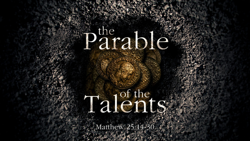 The Parable of the Talents