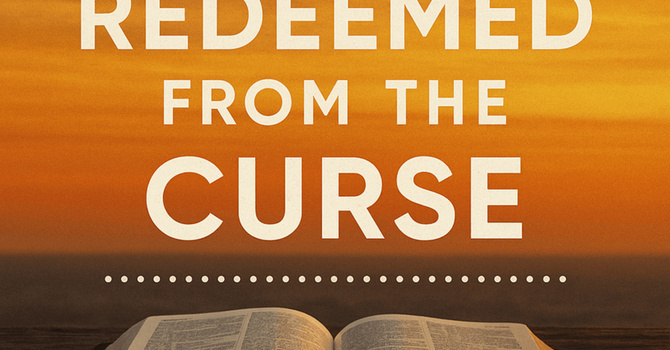 Redeem From The Curse w/Pastor Keith Fritz
