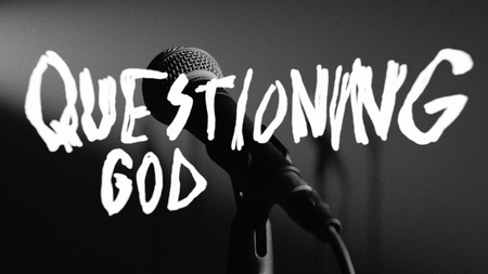 Questioning God