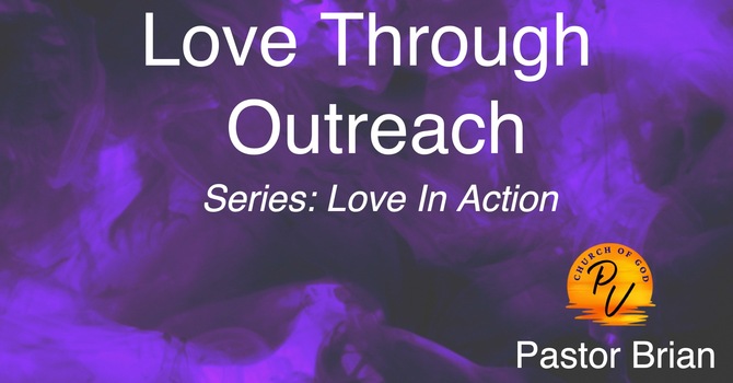 Love Through Outreach