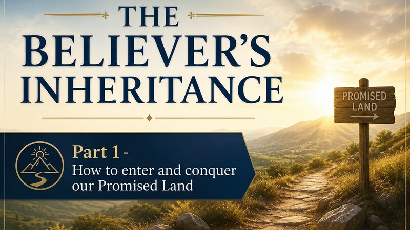 The Believer's Inheritance