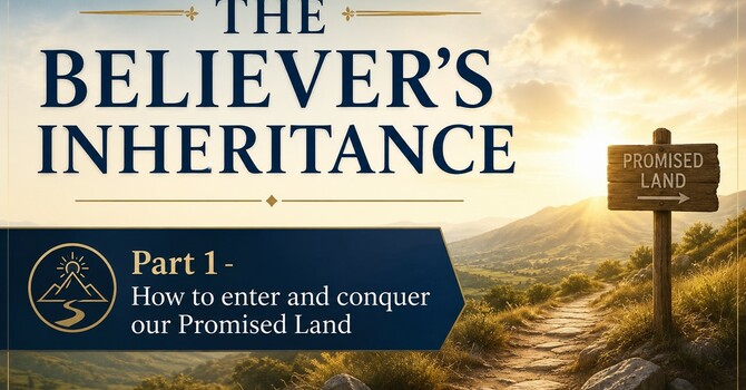 The Believer's Inheritance