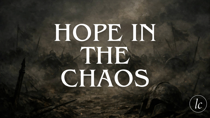 Hope in the Chaos 