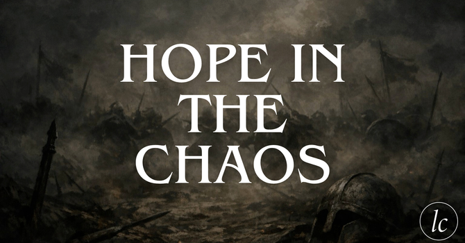 Hope in the Chaos 