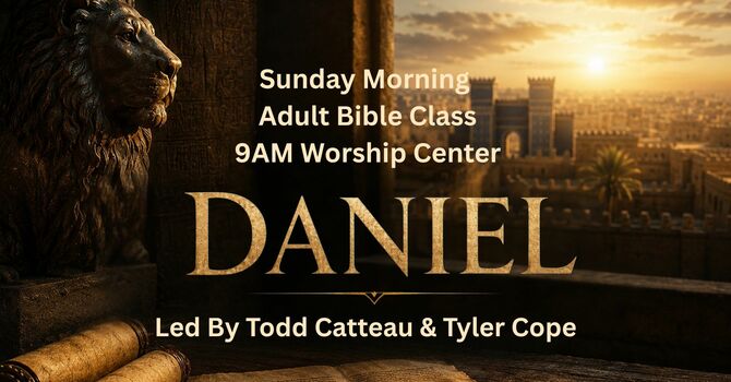 Adult Bible Class-Daniel 