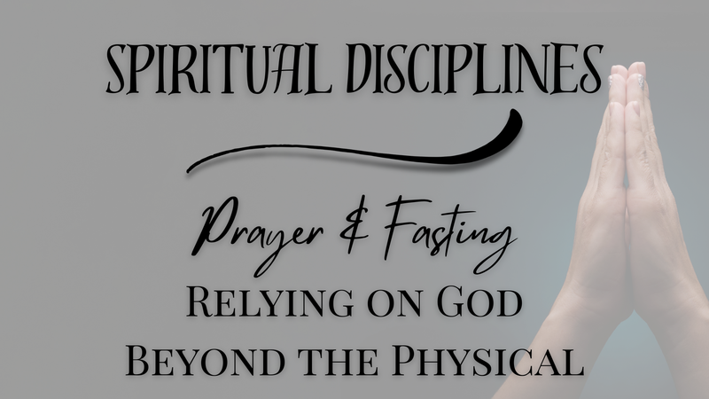 Prayer & Fasting 