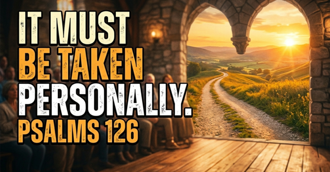 It Must Be Taken Personally