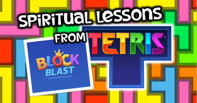 Spiritual Lessons from Tetris