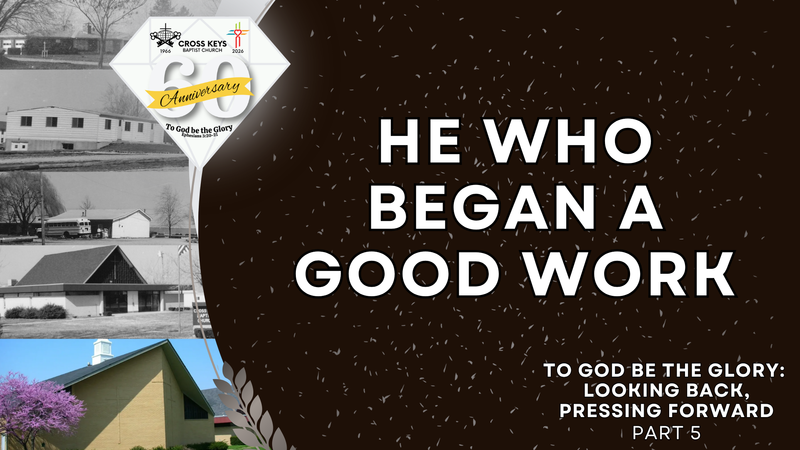 He Who Began a Good Work