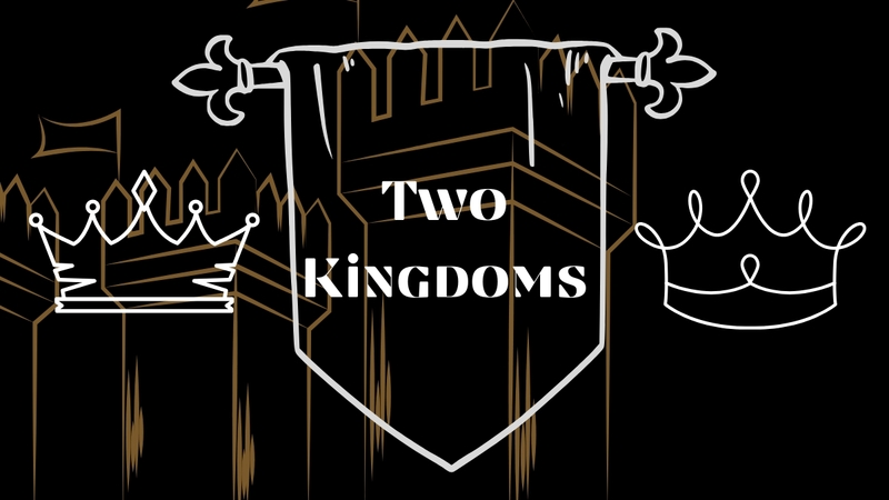 Two Kingdoms