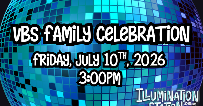 VBS Family Celebration