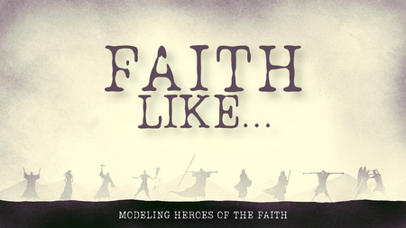 Faith Like...