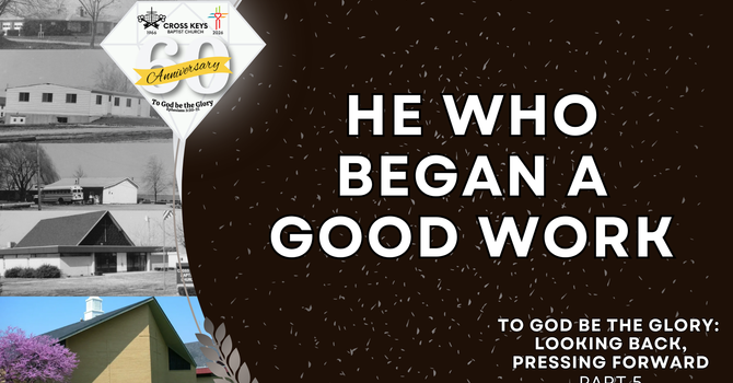 He Who Began a Good Work