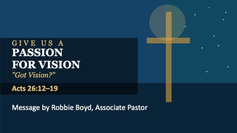 Give Us A Passion For Vision
