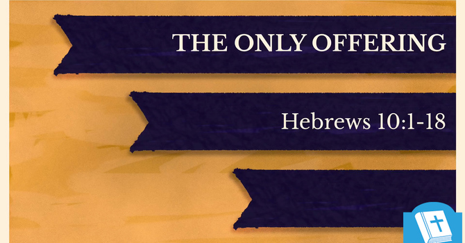 The Only Offering