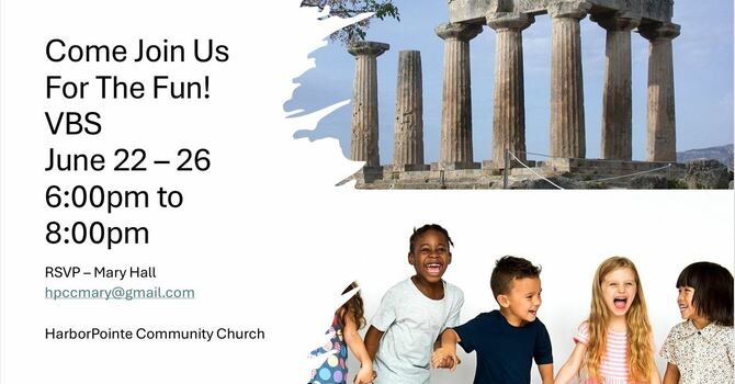 VBS at HarborPointe Community Church!