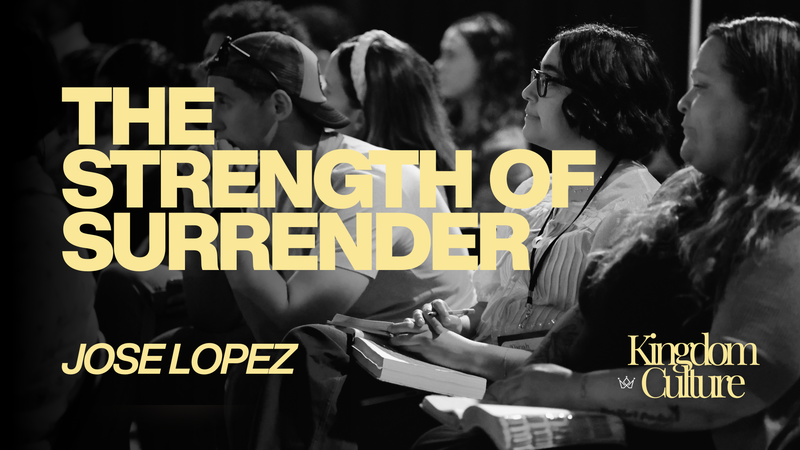THE STRENGTH OF SURRENDER
