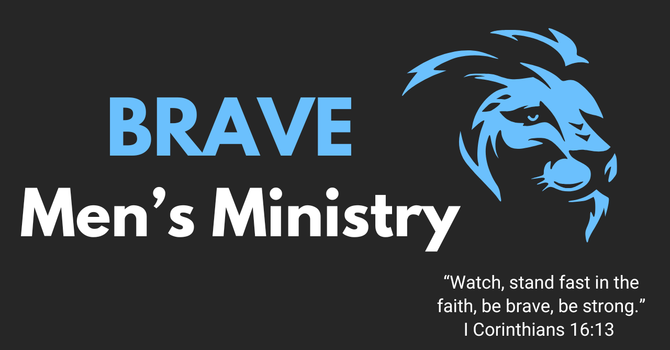 BRAVE Men's Ministry