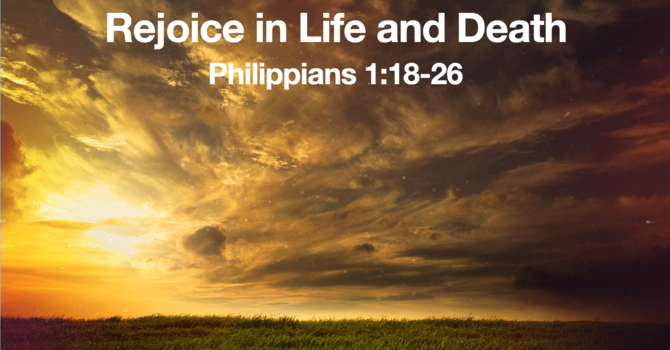 Rejoice in Life and Death