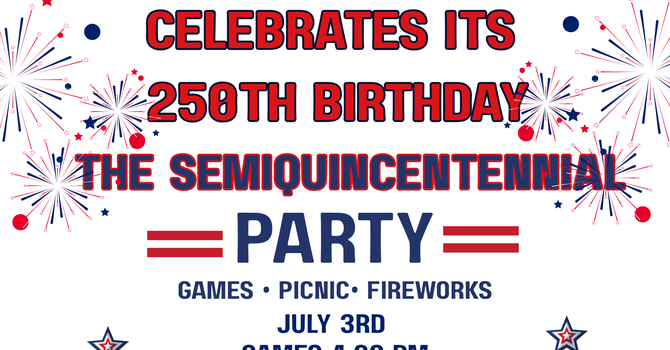 250 Year Celebration!