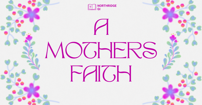 A Mother's Faith