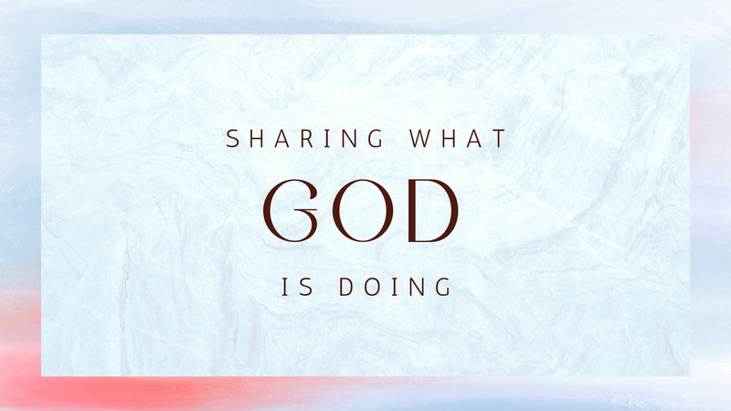 Sharing What God is Doing
