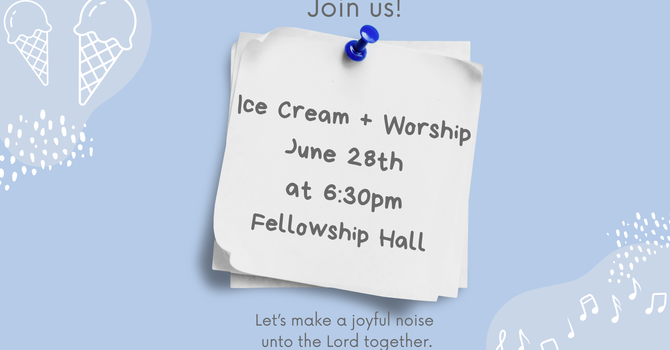 Ice Cream + Worship