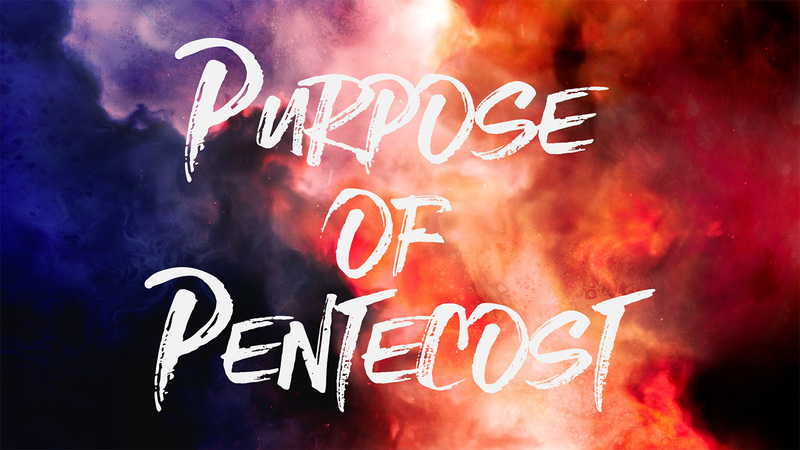 Purpose of Pentecost