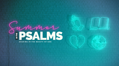 Summer in the Psalms