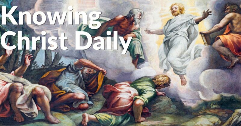 Knowing Christ Daily