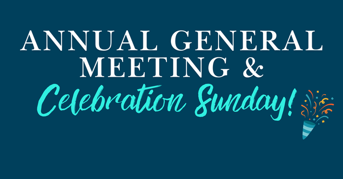 Coast Hills AGM / Celebration Sunday