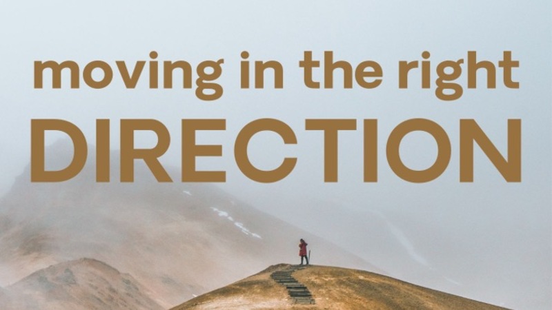 Moving in the Right Direction