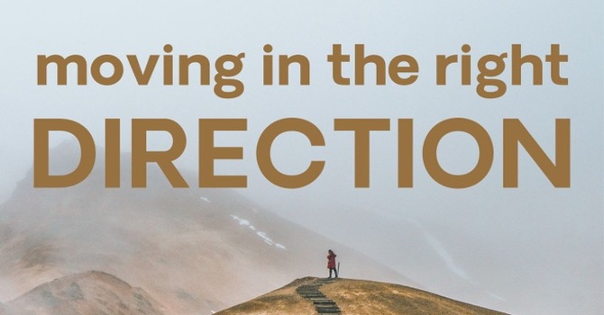 Moving in the Right Direction
