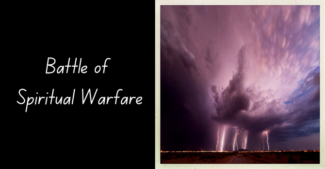 Battle of Spiritual Warfare