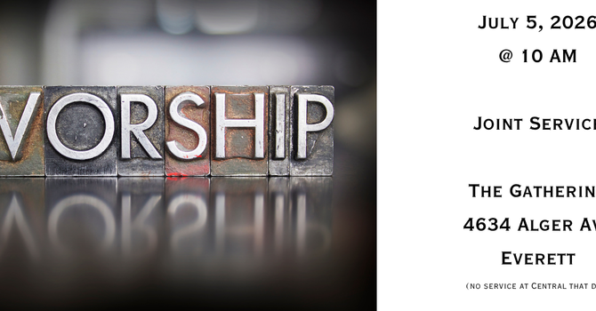 July 5 Combined Service at The Gathering