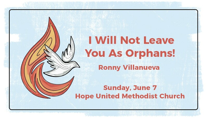 I Will Not Leave You As Orphans!
