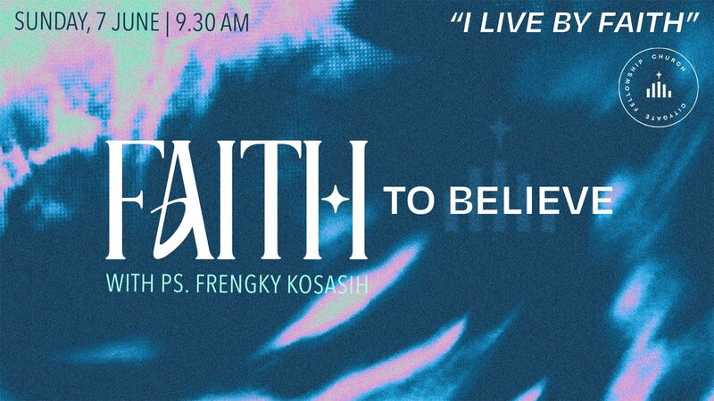Faith to Believe