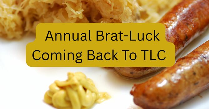 TLC Annual Brat-Luck