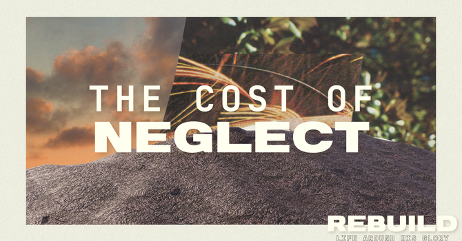 The Cost of Neglect