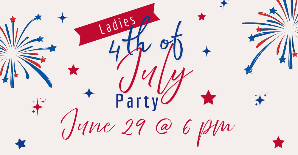 Ladies 4th of July Party