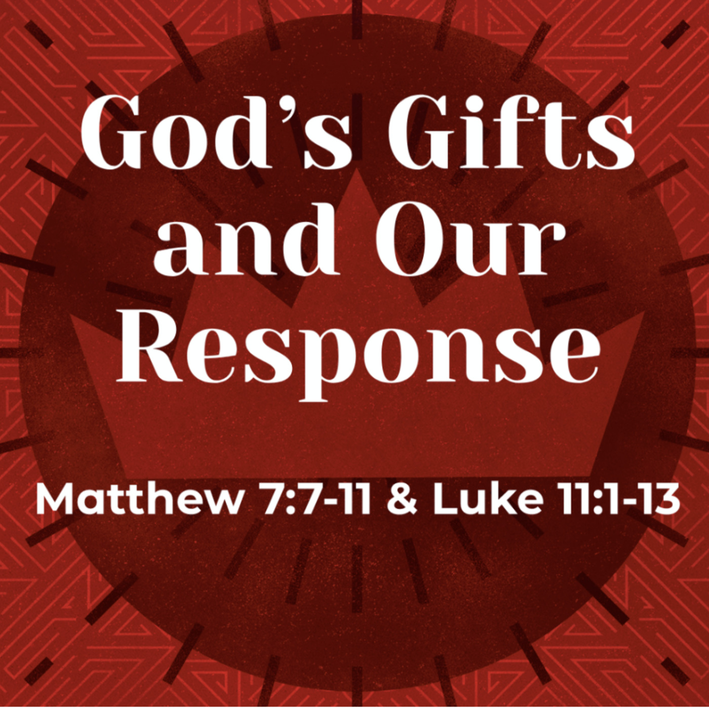God's Gifts and Our Response episode artwork