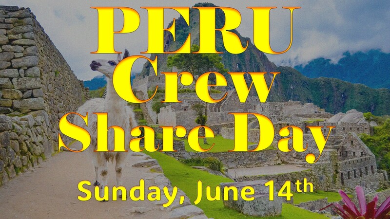 Share Day from our "Peru Crew" Mission Trip
