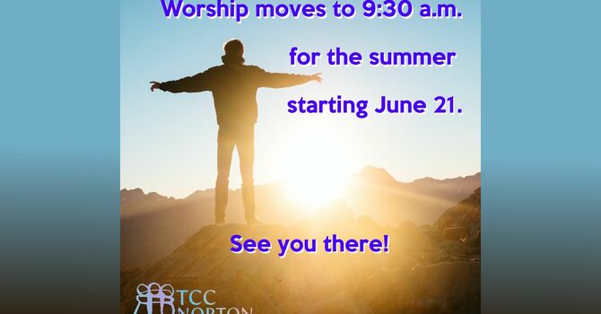 Sunday Worship moves to 9:30 a.m. for the summer starting June 21