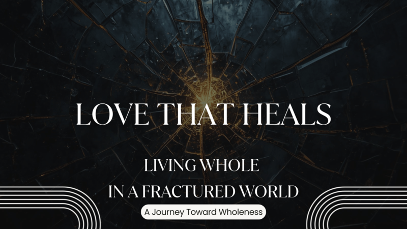 Love That Heals