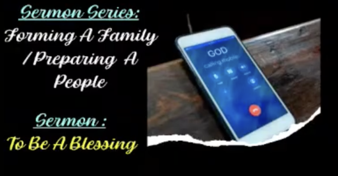 Preparing the People: To Be a Blessing